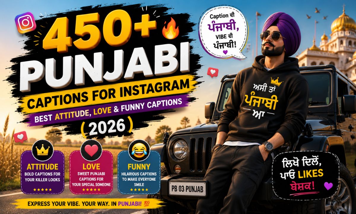 450+ Punjabi Captions for Instagram Best Attitude, Love & Funny Captions (2026) 🔥
