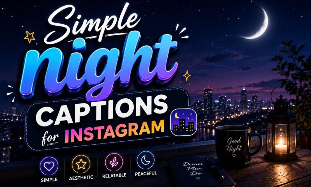 Simple night captions for Instagram 🌃