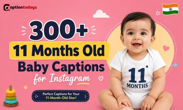 300+ 11 Months Old Baby Captions for Instagram