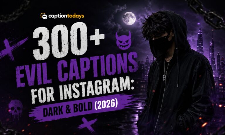 300+ Evil Captions for Instagram Dark & Bold (2026)