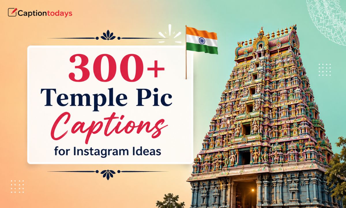 300+ Temple Pic Captions for Instagram Ideas