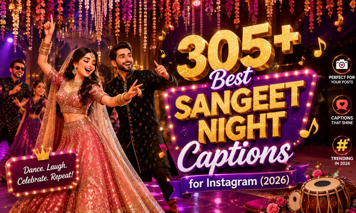 305+ Best Sangeet Night Captions for Instagram (2026)