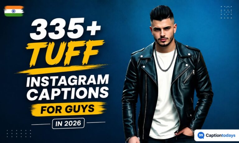335+ Tuff Instagram Captions for Guys in 2026
