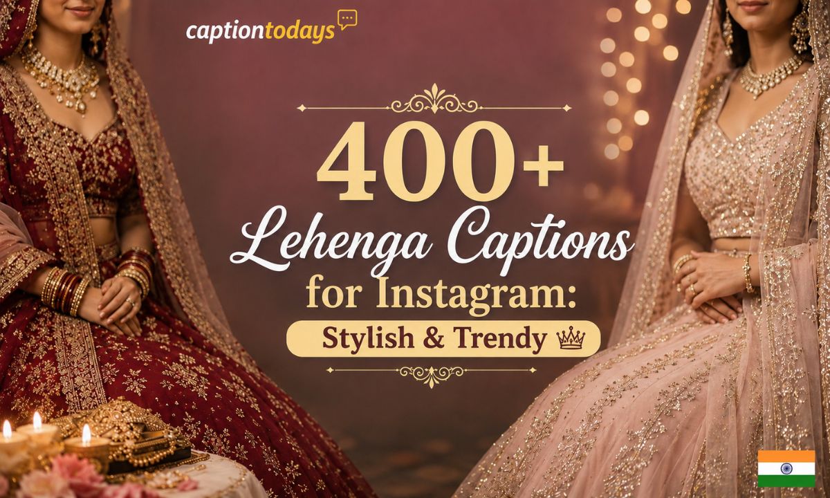 400+ Lehenga Captions for Instagram Stylish & Trendy
