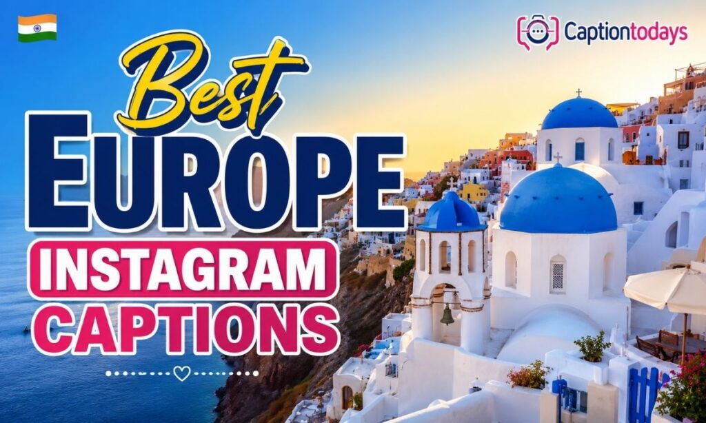 Best Europe Instagram Captions
