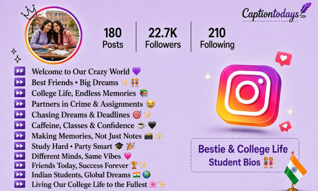 Bestie & College Life Student Bios 👯_♀️