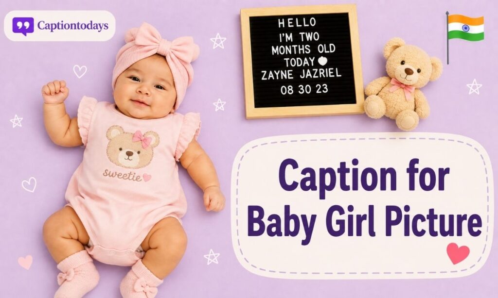 Caption for Baby Girl Picture