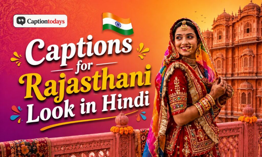 Captions for Rajasthani Look in Hindi