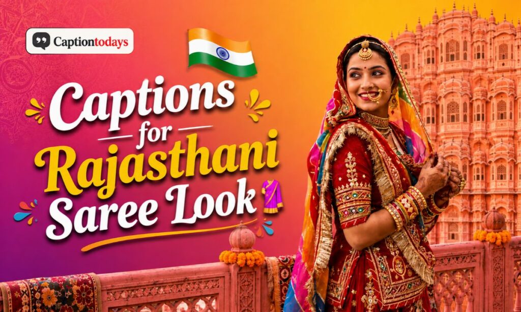 Captions for Rajasthani Saree Look 🥻