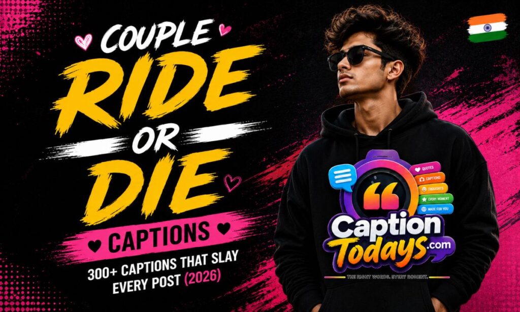 Couple Ride Or Die Captions