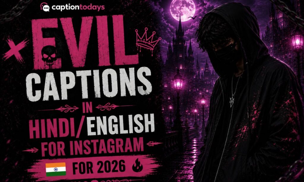 Evil Captions in HindiEnglish for Instagram 🇮🇳
