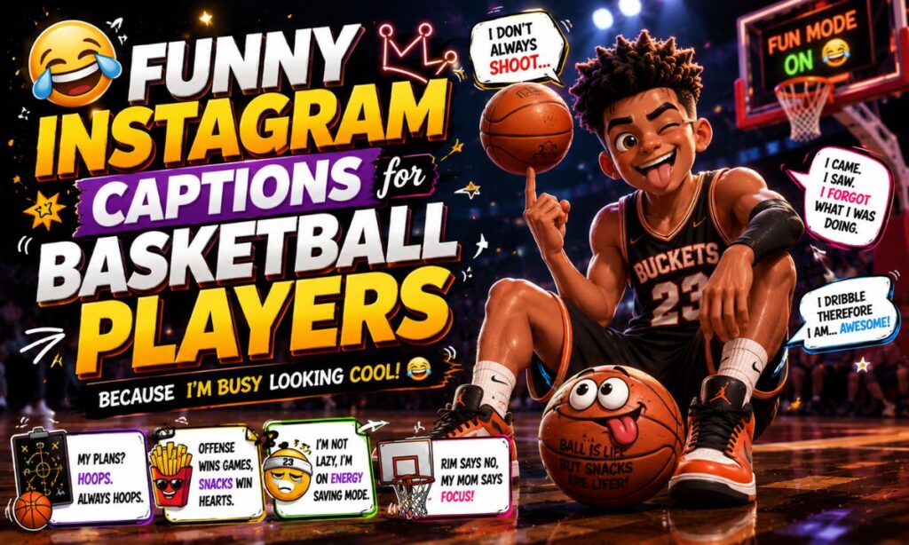 Funny Instagram Captions for Basketball Players 🤪🏀