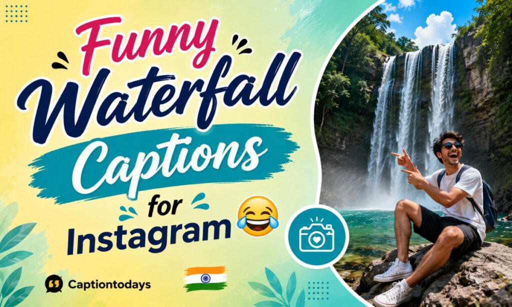 Funny Waterfall Captions for Instagram 😂