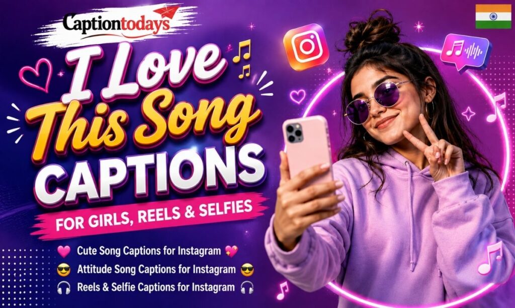 _I Love This Song Captions for Instagram 💕
