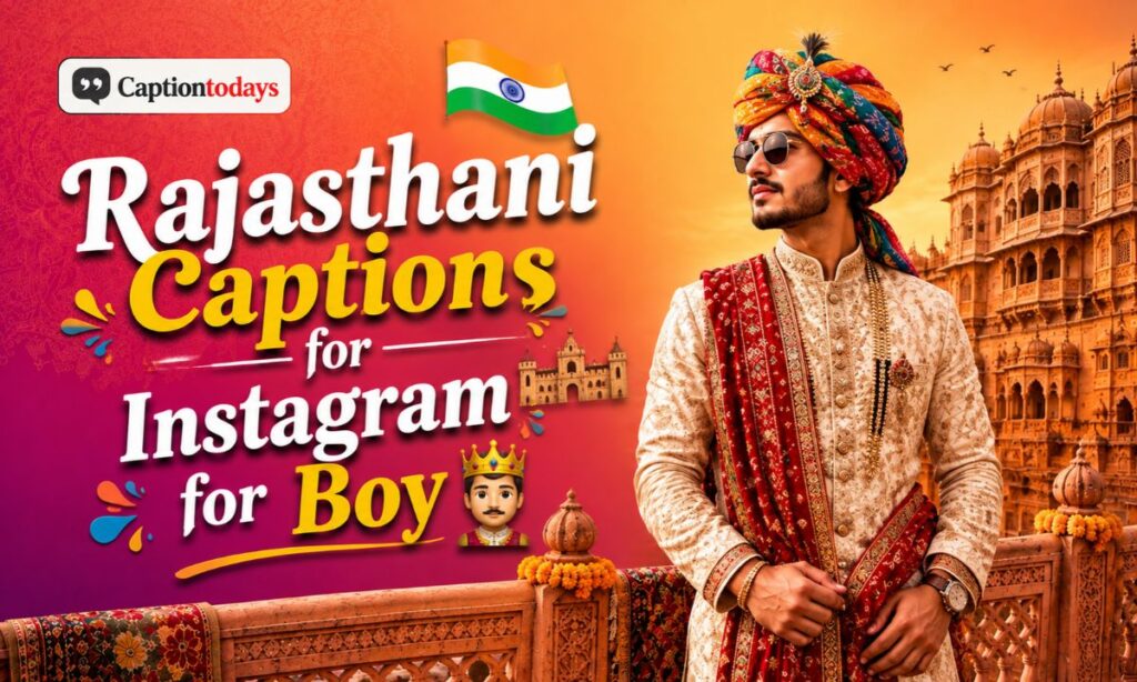 Rajasthani Captions for Instagram for Boy 🤴