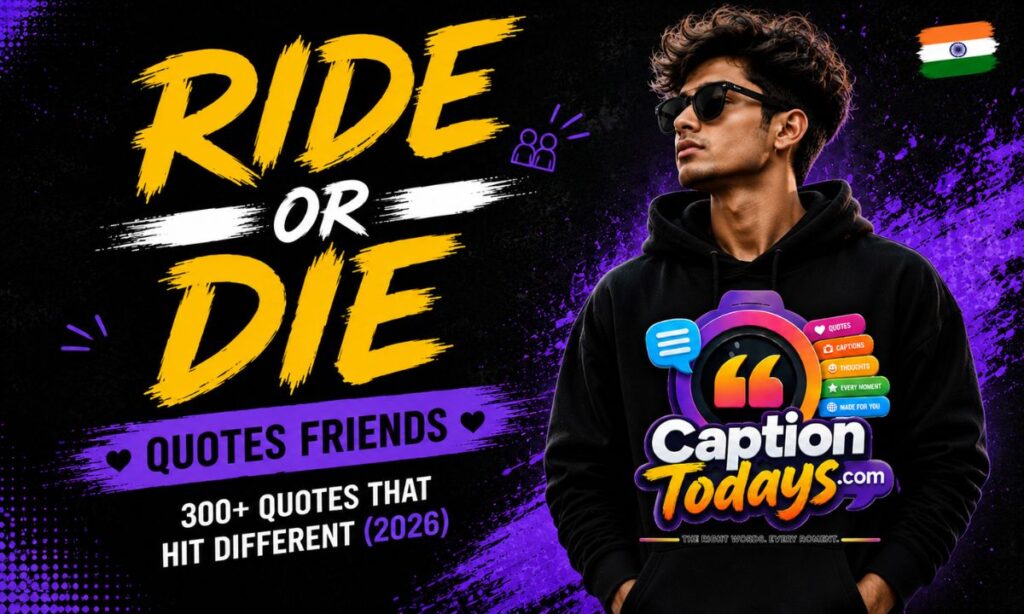 Ride or Die Quotes Friends