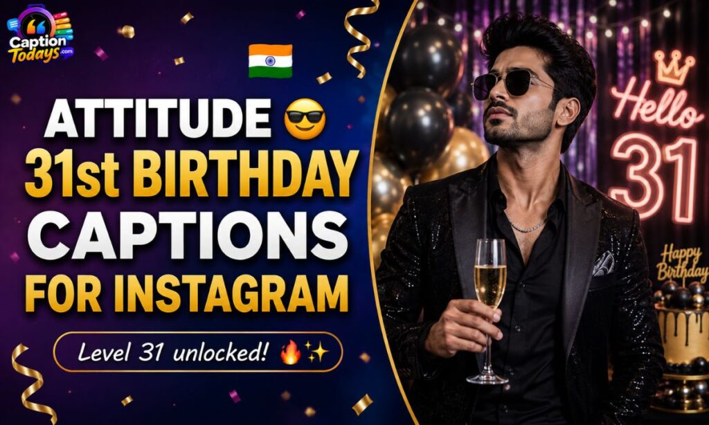 Self Love 31st Birthday Captions For Instagram