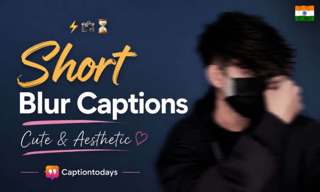 Short Blur Captions
