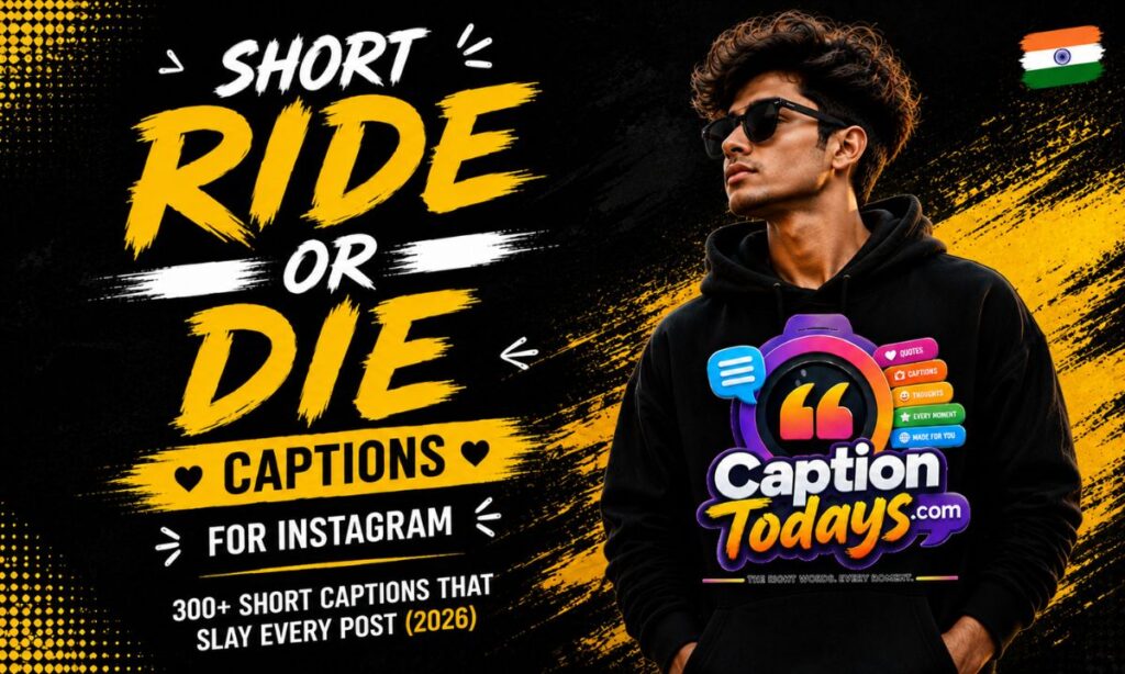 Short Ride or Die Captions For Instagram