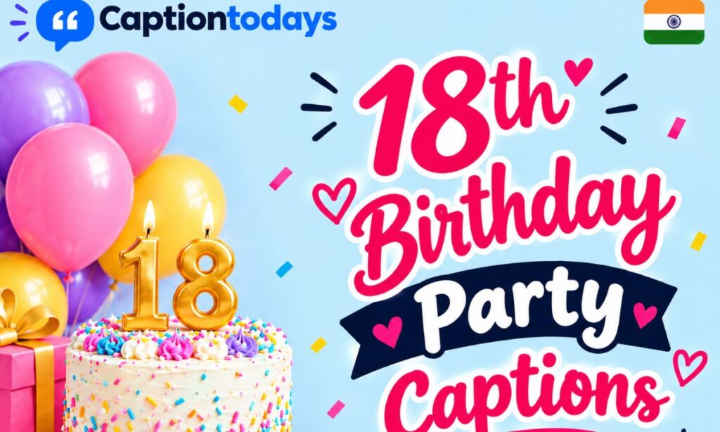 18th Birthday Party Captions