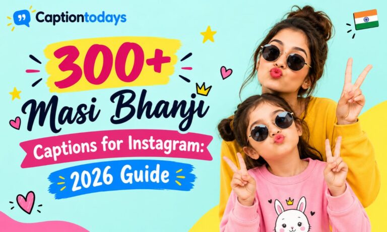 300+ Masi Bhanji Captions for Instagram_ 2026 Guide