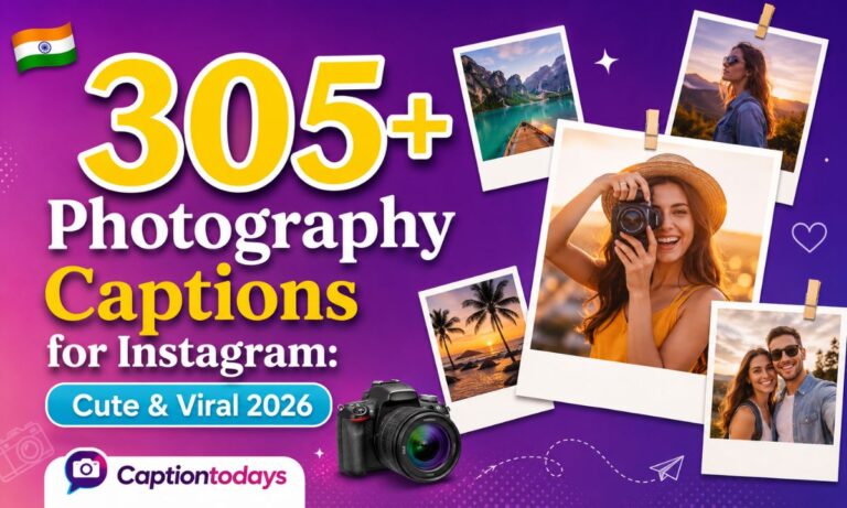 _ 305+ Photography Captions for Instagram Cute & Viral 2026