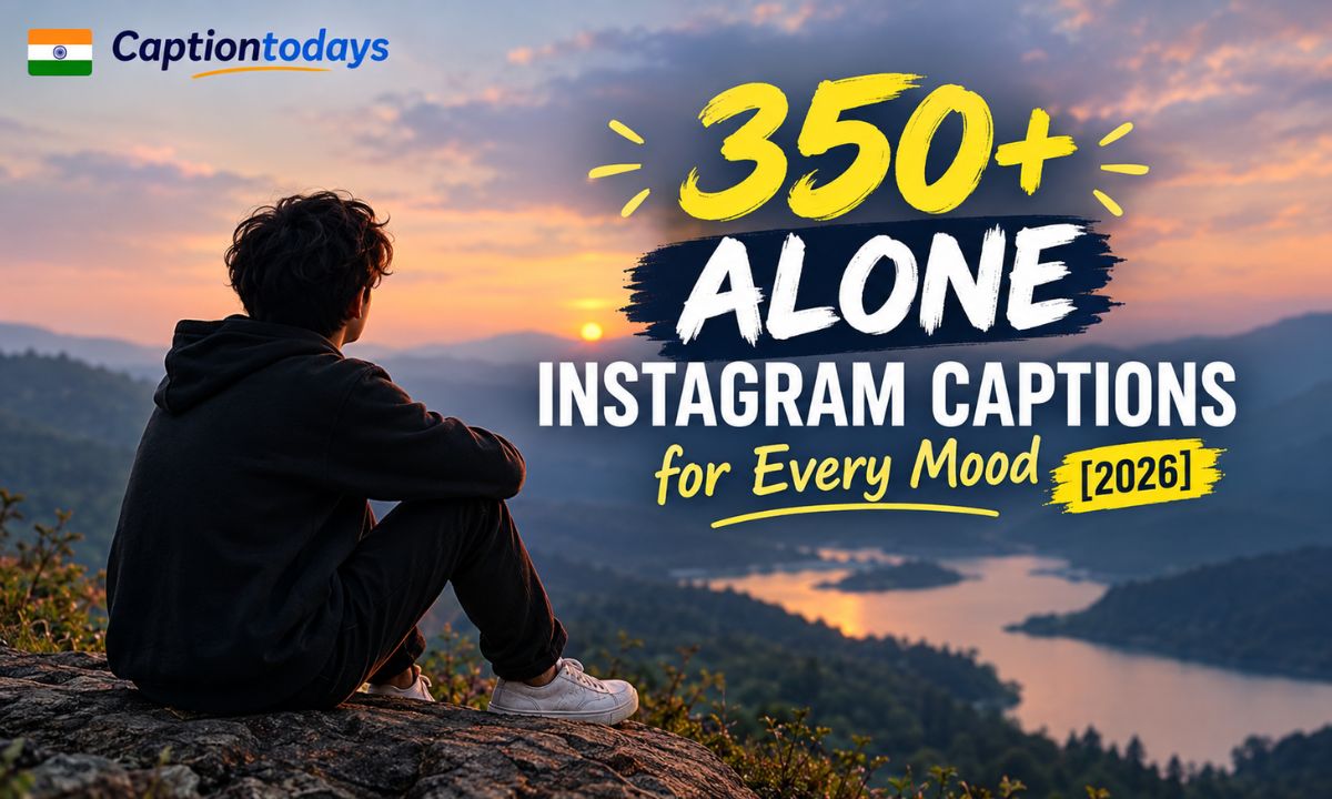 350+ Alone Instagram Captions for Every Mood [2026]