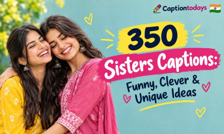 _ 350 Sisters Captions_ Funny, Clever & Unique Ideas
