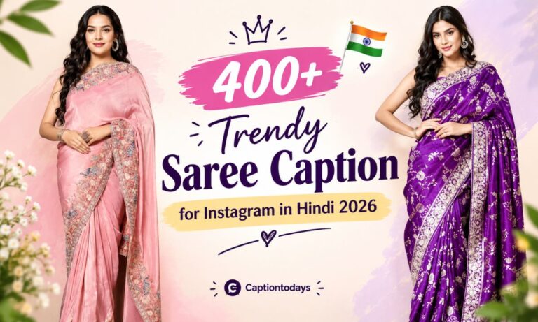 _400+ Trendy Saree Caption for Instagram in Hindi 2026