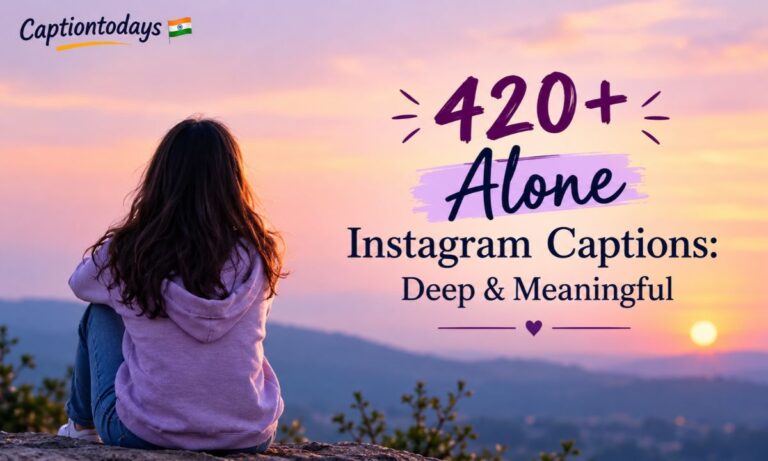 420+ Alone Instagram Captions_ Deep & Meaningful