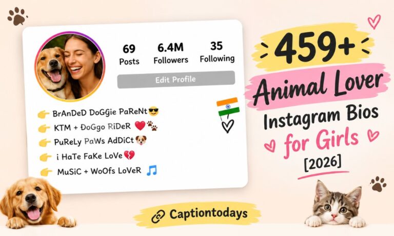 459+ Animal Lover Instagram Bios for Girls [2026]
