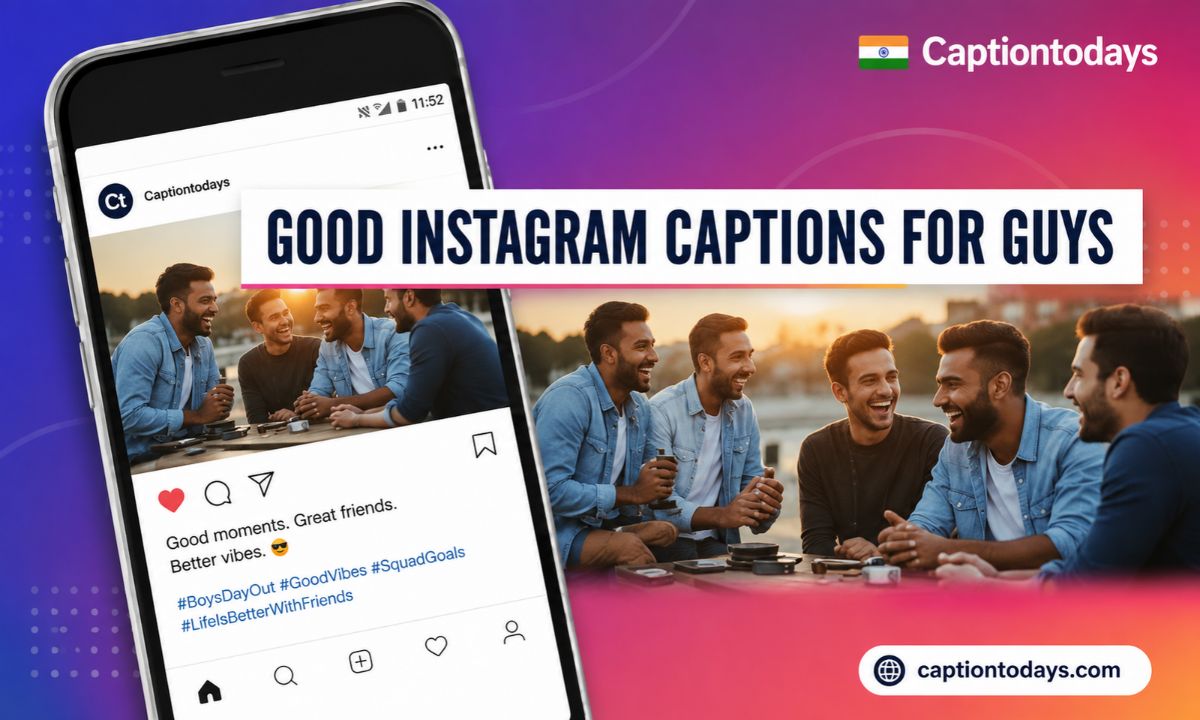 630+ Good Instagram Captions for Likes, Love & More