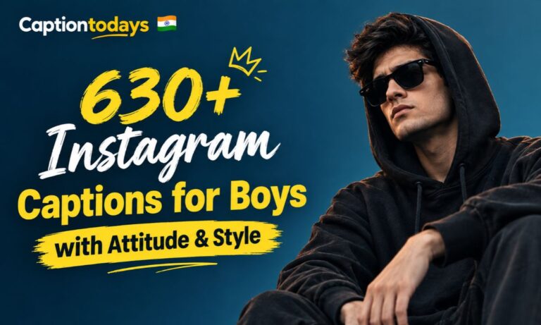630+ Instagram Captions for Boys with Attitude & Style
