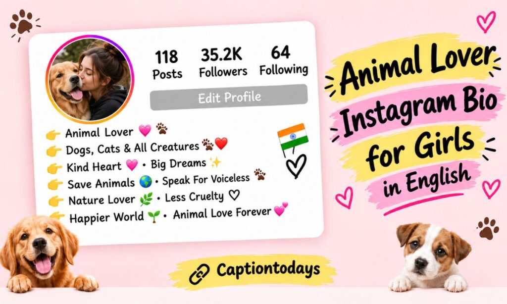 Animal lover instagram bio for girls in english