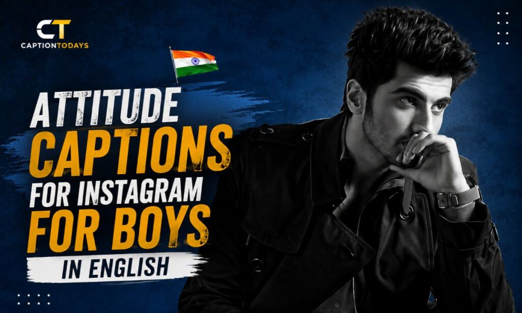 Attitude captions for instagram for boys in english