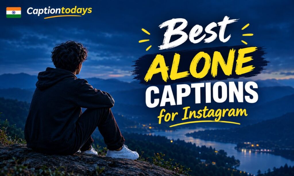 Best Alone Captions for Instagram