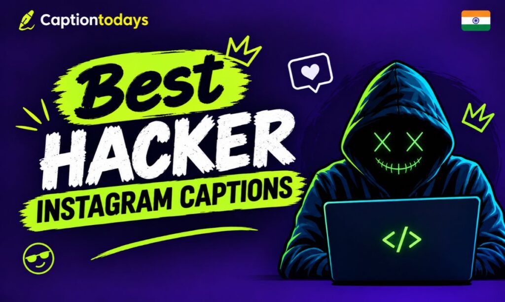_Best Hacker Instagram Captions