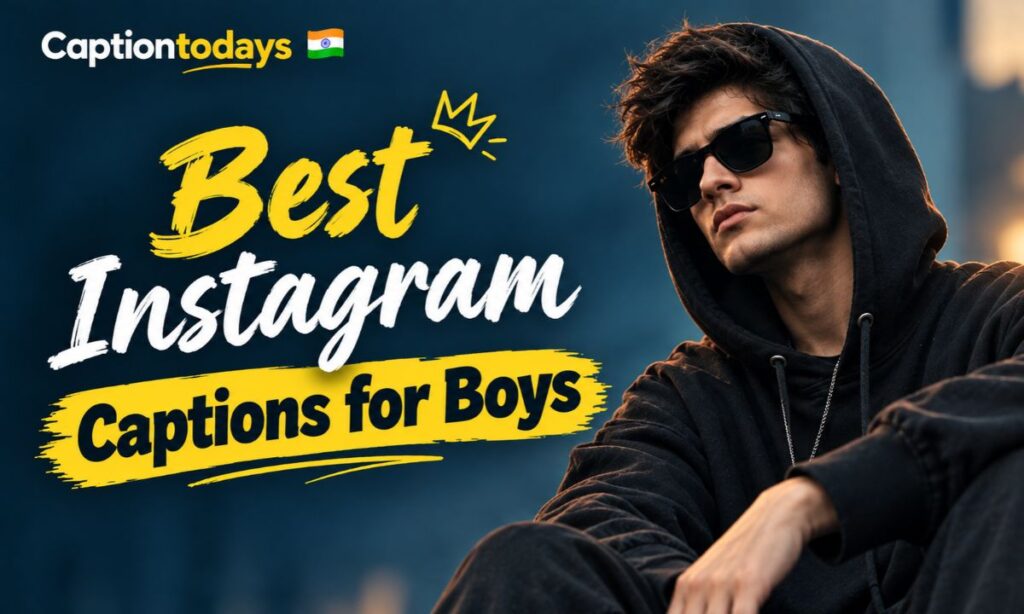 Best Instagram Captions for Boys