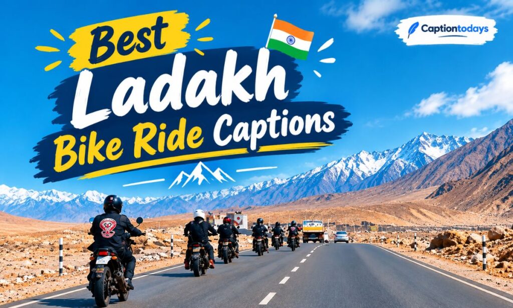 “ Best Ladakh Bike Ride Captions