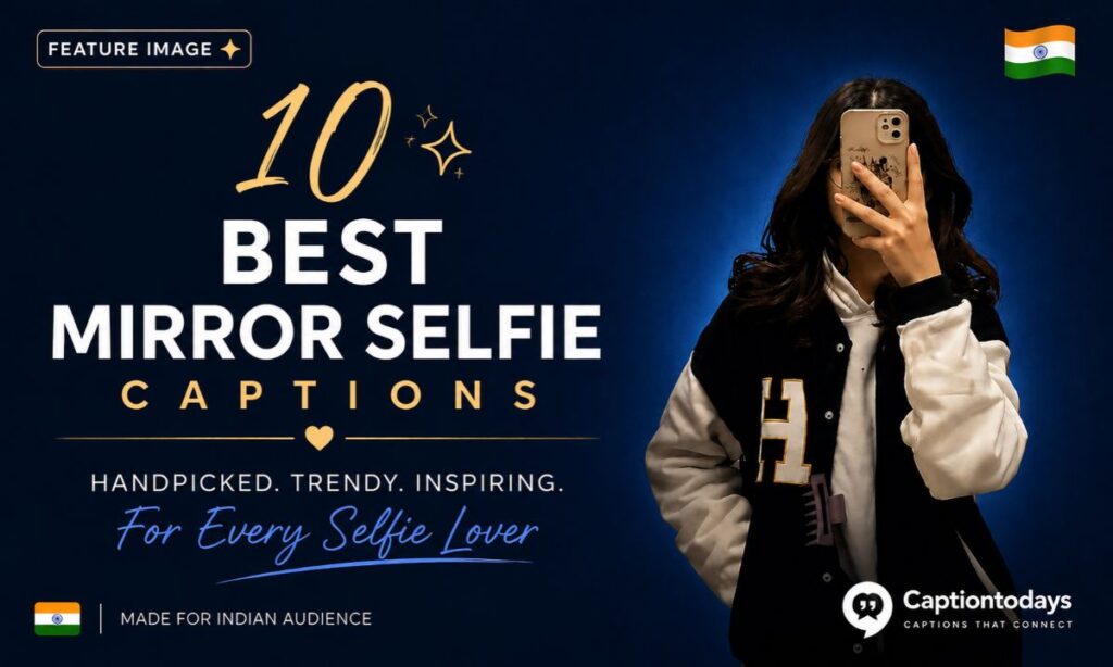 _ Best Mirror Selfie Captions