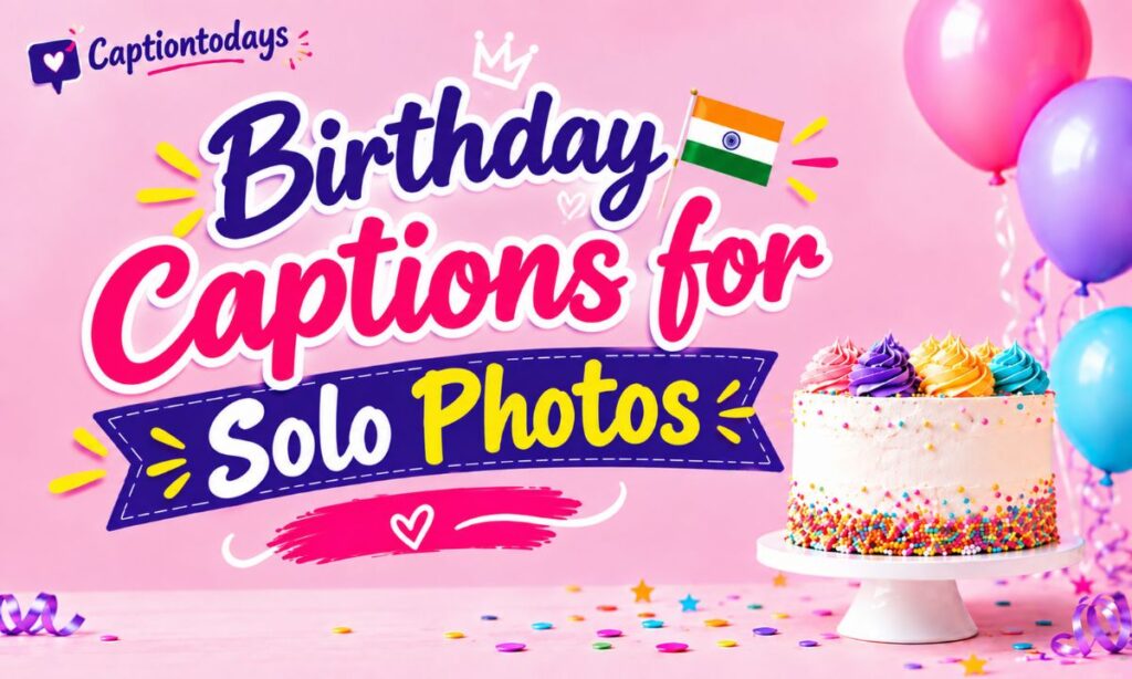 Birthday Captions for Solo Photos