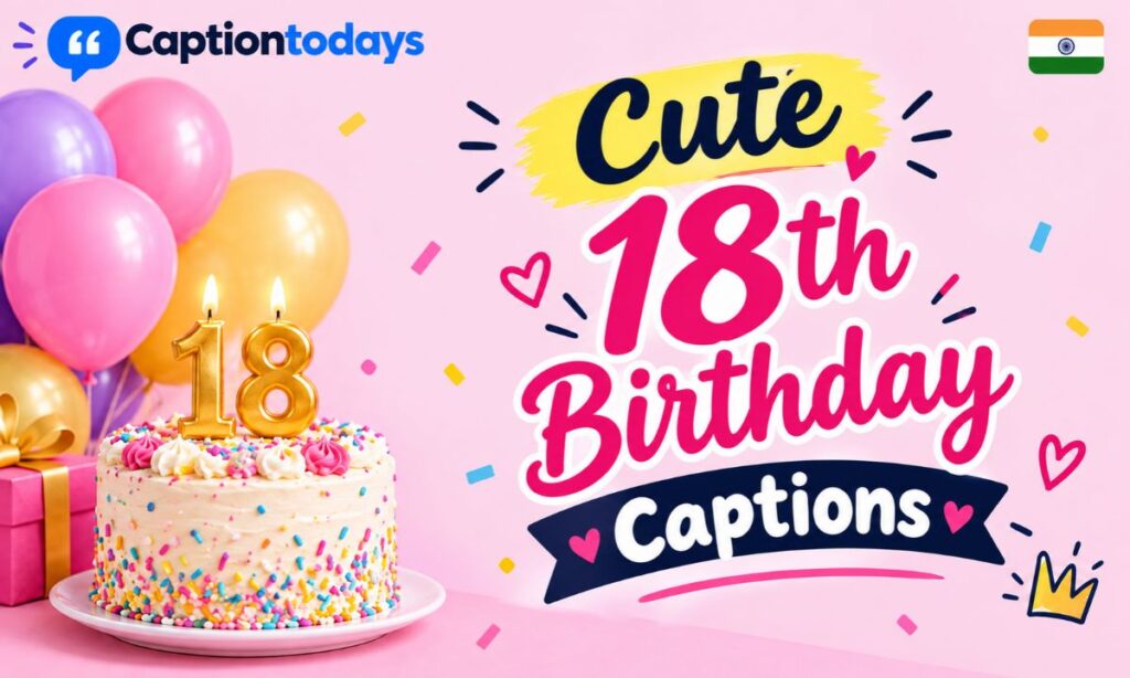 Cute 18th Birthday Captions