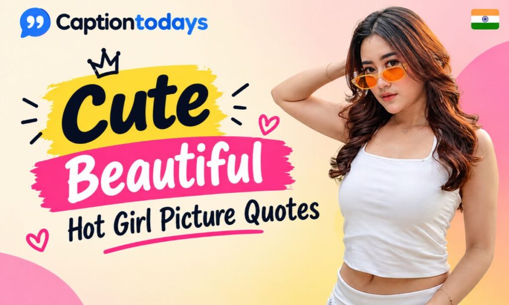 Cute Beautiful Hot Girl Picture Quotes