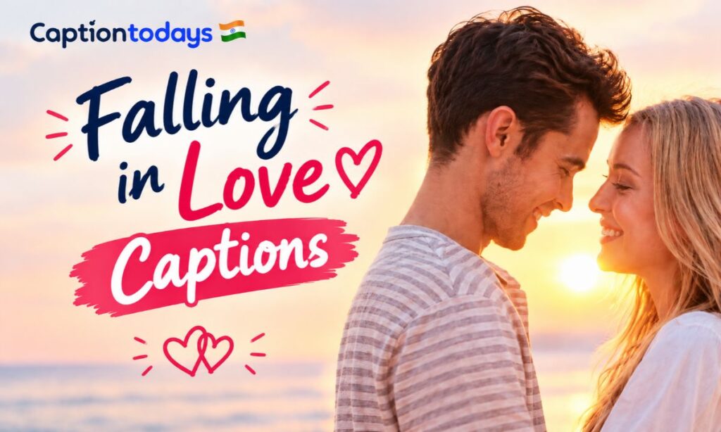 _ Falling in Love Captions