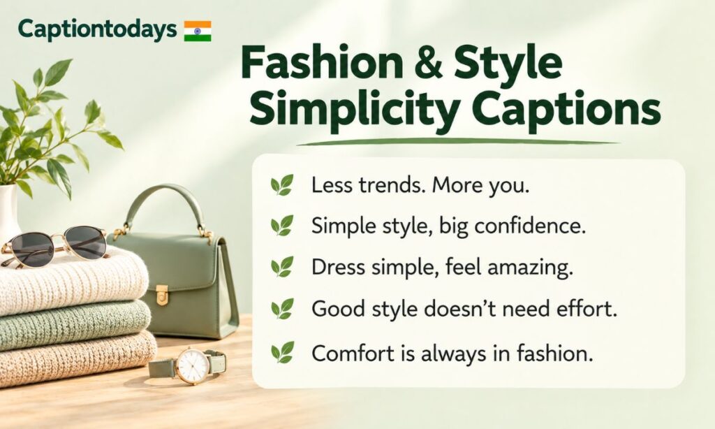 Fashion & Style Simplicity Captions