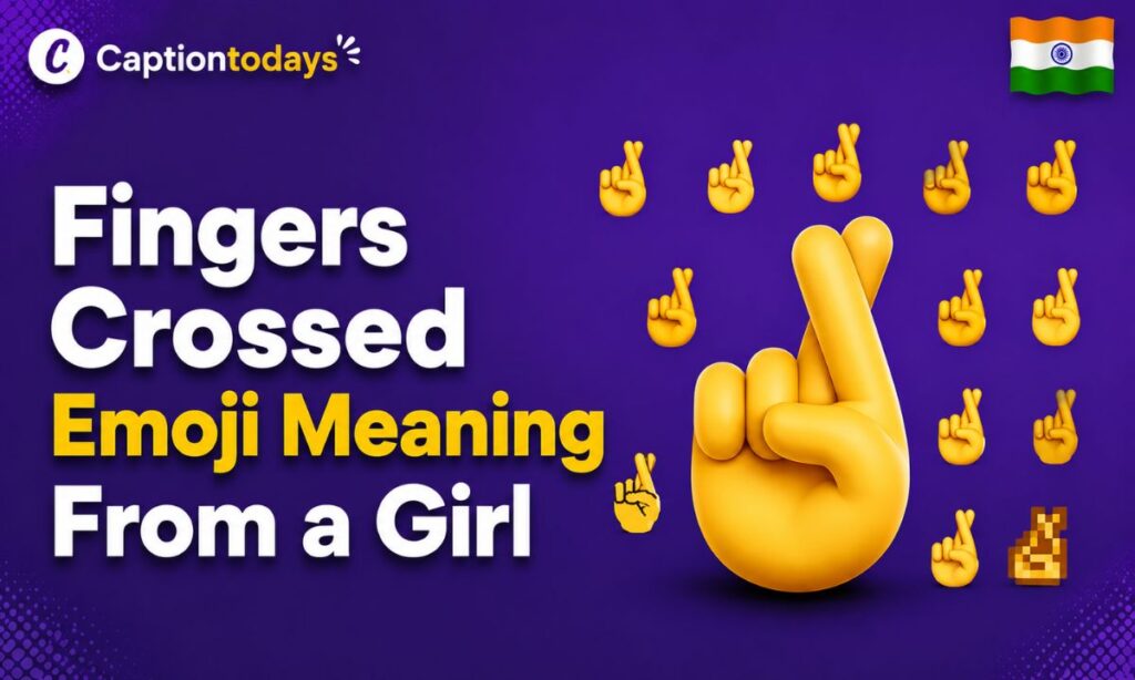Fingers Crossed Emoji Meaning From a Girl