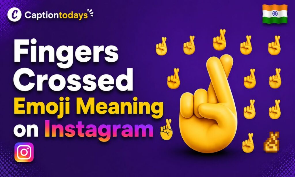 Fingers Crossed Emoji Meaning on Instagram