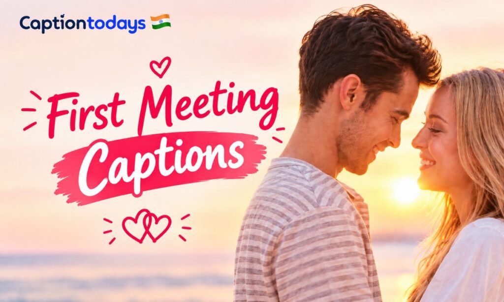 _First Meeting Captions