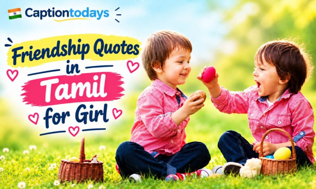 Friendship Quotes in Tamil for Girl