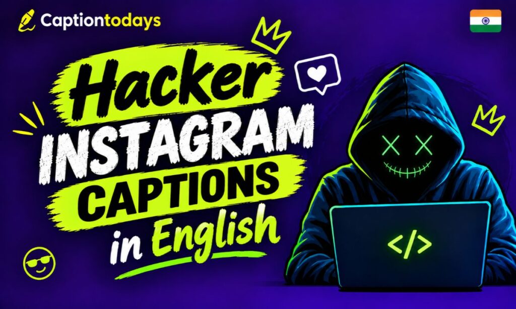 _Hacker instagram captions in english